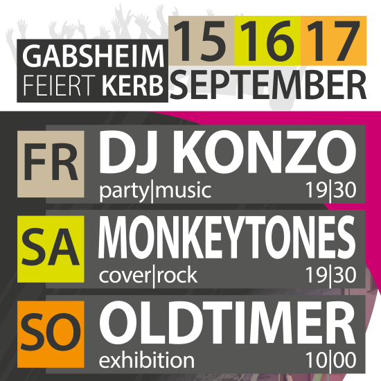 GABSHEIM feiert KERB 2023. Die Highlights. DJ KONZO, MONKEYTONES, OLDTIMER-Ausstellung